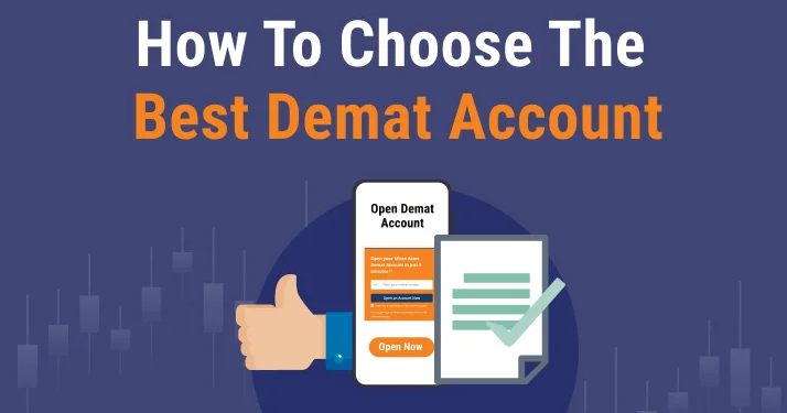 How To Select The Best Demat Account A Step By Step Guide To Making