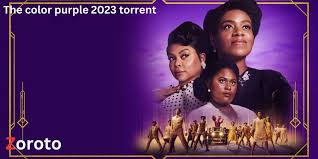 The Color Purple 2023: Analyzing the Film’s Themes and Messages”